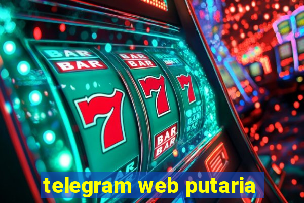 telegram web putaria